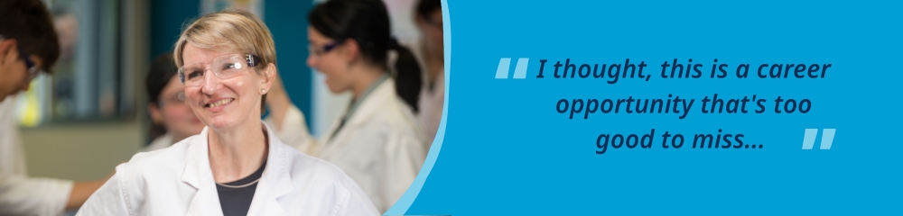 Jo standing and smiling in a classroom with a lab coat and safety glasses, accompanied by the quote, “I thought, this is a career opportunity that’s too good to miss.”